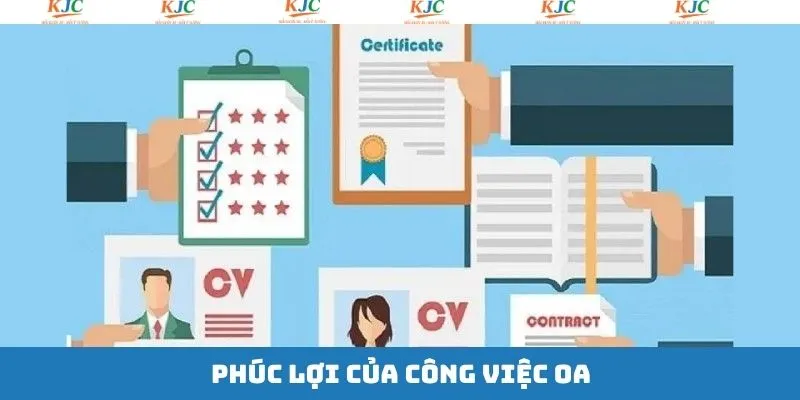 Phúc lợi hỗ trợ của nhân sự OA