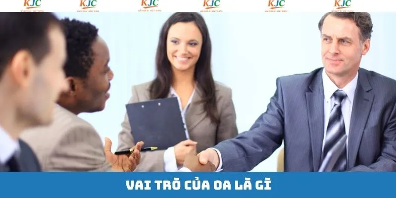 Vai trò then chốt của vị trí OA là gì?